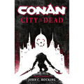Conan: City of the Dead - Hardcover