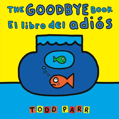 The Goodbye Book / El Libro del Adiós - Paperback