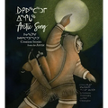 Arctic Song: Creation Stories from the Arctic - Hardcover