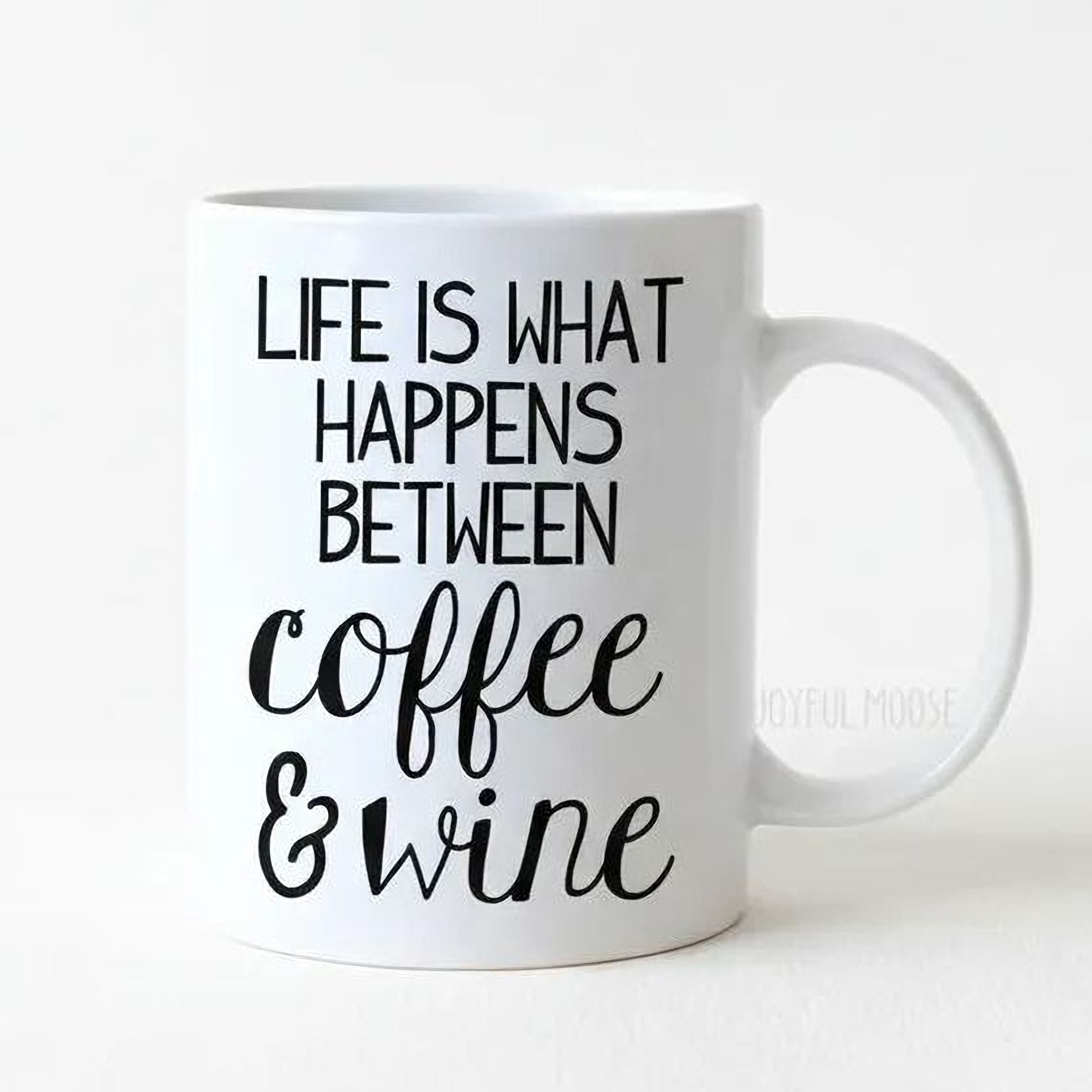 Funny Coffee Mug – Life Is What Happens Between Coffee & Wine | Ceramic Gift