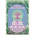 Celtic Ancient Origins: Stories of People & Civilization - Hardcover