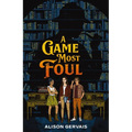 A Game Most Foul - Hardcover