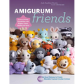 Amigurumi Friends: 20 Easy Patterns to Create 100+ Adorable Custom Crochet Critters - Explore Infinite Possibilities with Shapes, Colors, - Paperback