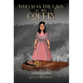 Who Was the Lady in the Coffin: Early History of Helena - Paperback