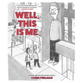 Well, This Is Me: A Cartoon Collection from the New Yorker's Asher Perlman - Paperback