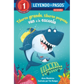Tiburón Grande, Tiburón Pequeño Van a la Escuela (Big Shark, Little Shark Go to School) - Paperback