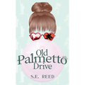 Old Palmetto Drive - Paperback