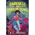Darkness and Demon Song - Hardcover