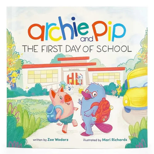 Archie and Pip First Day of School (Paperback) - Paperback
