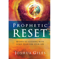 Prophetic Reset: 40 Days to Aligning with God's Plan for Your Life - Hardcover