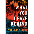 What You Leave Behind - Paperback