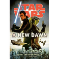 A New Dawn: Star Wars - Paperback