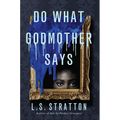 Do What Godmother Says - Paperback