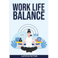 Work Life Balance - Paperback