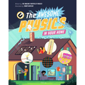 The Awesome Physics in Your Home - Hardcover