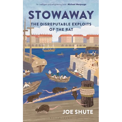 Stowaway: The Disreputable Exploits of the Rat - A New Scientist Non-Fiction Book of the Year - Hardcover