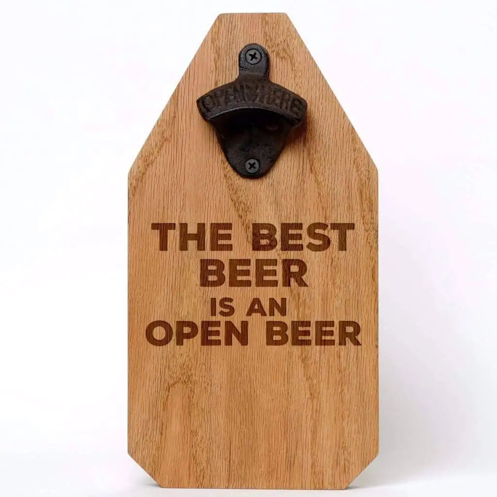 Beer Bottle Opener Sign - Rustic Wooden Decor - Unique Boyfriend Gift - "Best Beer Is An Open Beer"