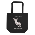 "I COULD HAIRLESS WHAT YOU THINK" ECO TOTE