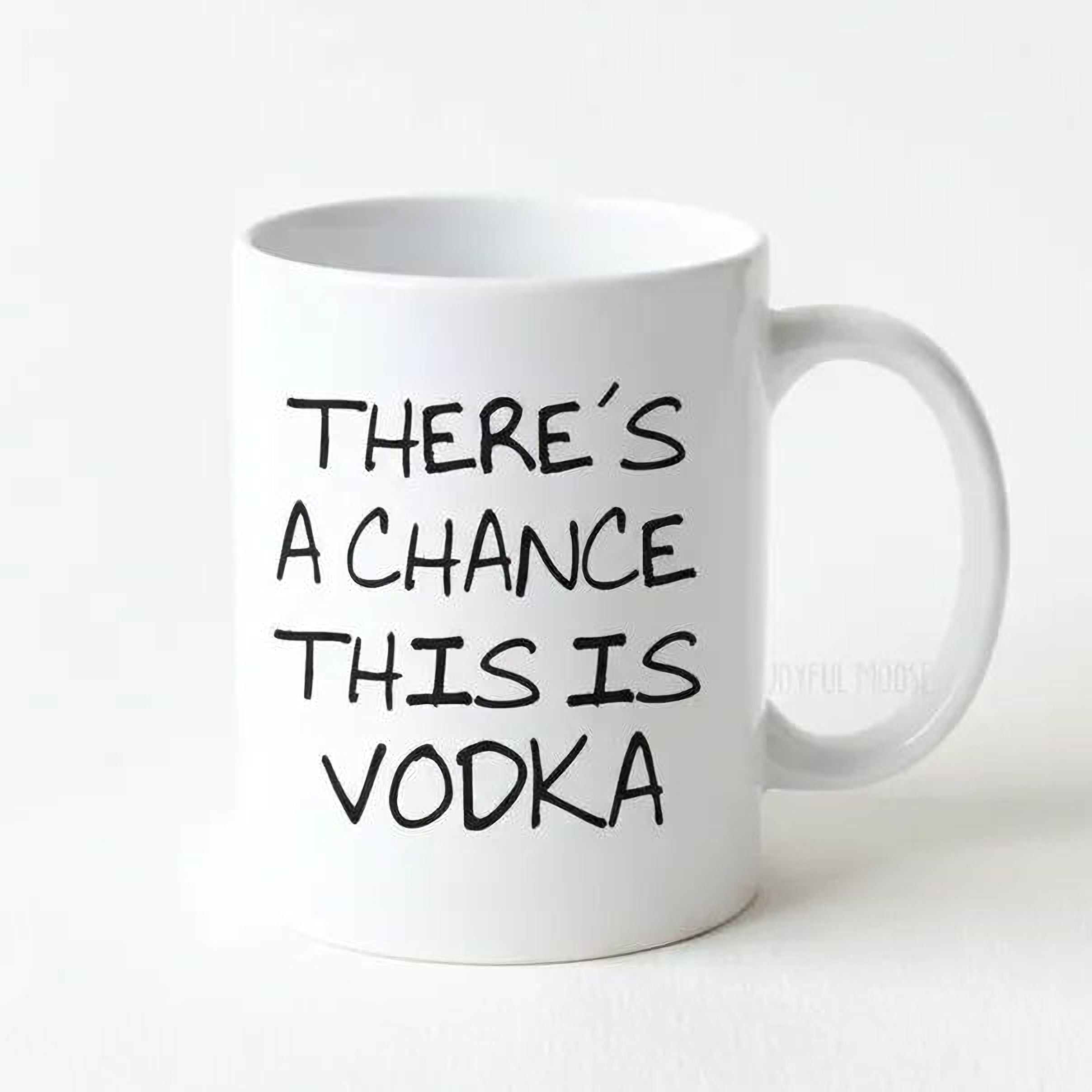 Funny Coffee Mug - Funny Vodka Gift - Funny Saying Coffee Mug