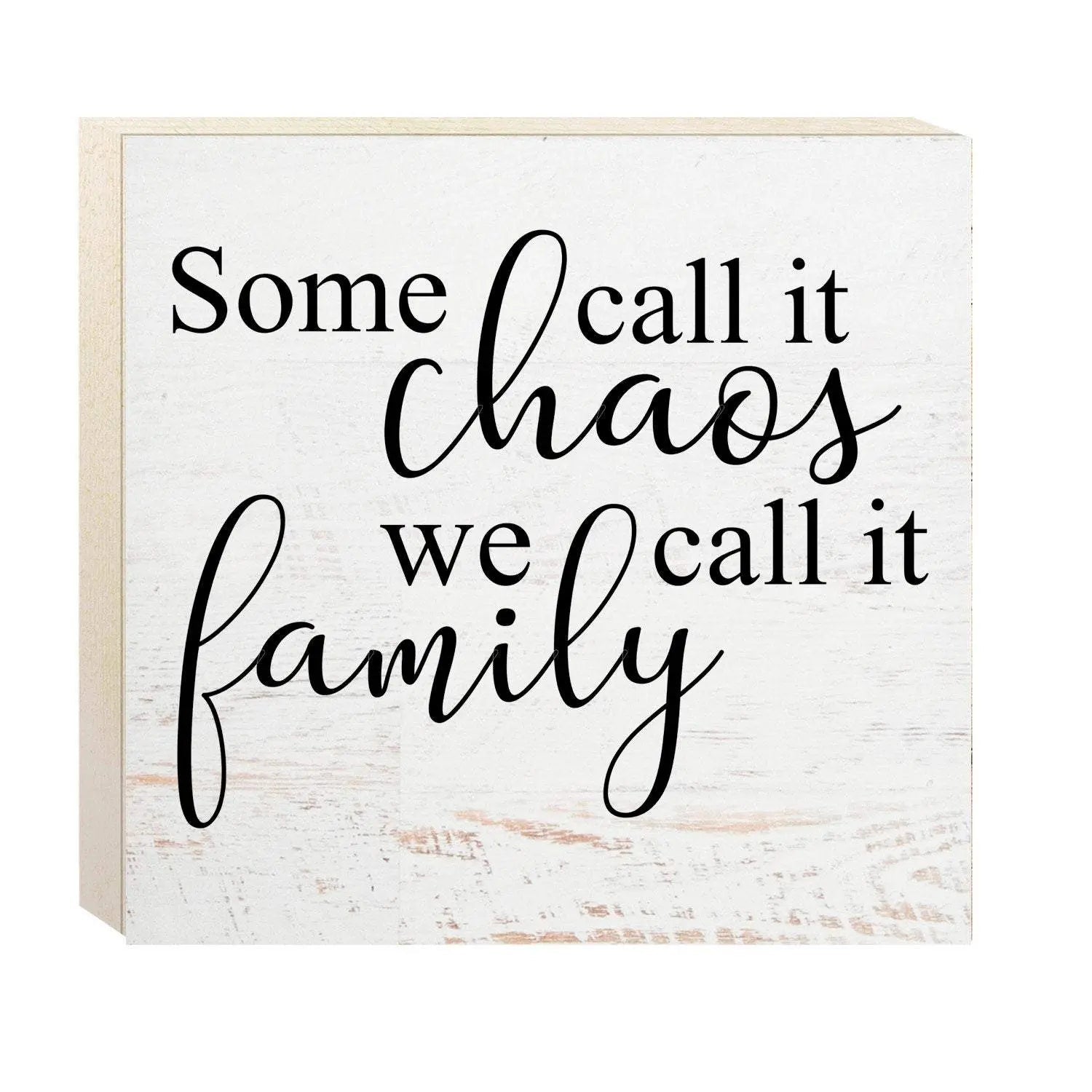 Family Sign - Some Call it Chaos We Call it Family - family quote signs - family wall art