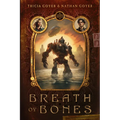 Breath of Bones: Volume 1 - Hardcover