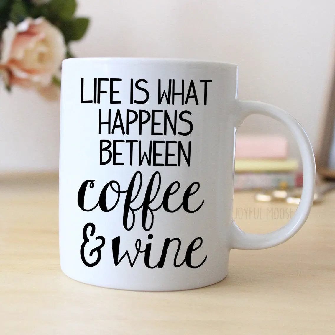 Funny Coffee Mug – Life Is What Happens Between Coffee & Wine | Ceramic Gift