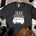 Seek Adventure Shirt - Van Wanderlust Traveler Gift