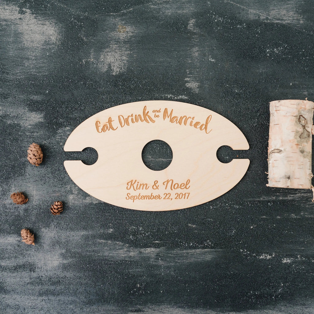 Wine Glass Holder - Wedding Gift - Eat Drink & Be Married - Personalized Wood Wine Glass Carrier