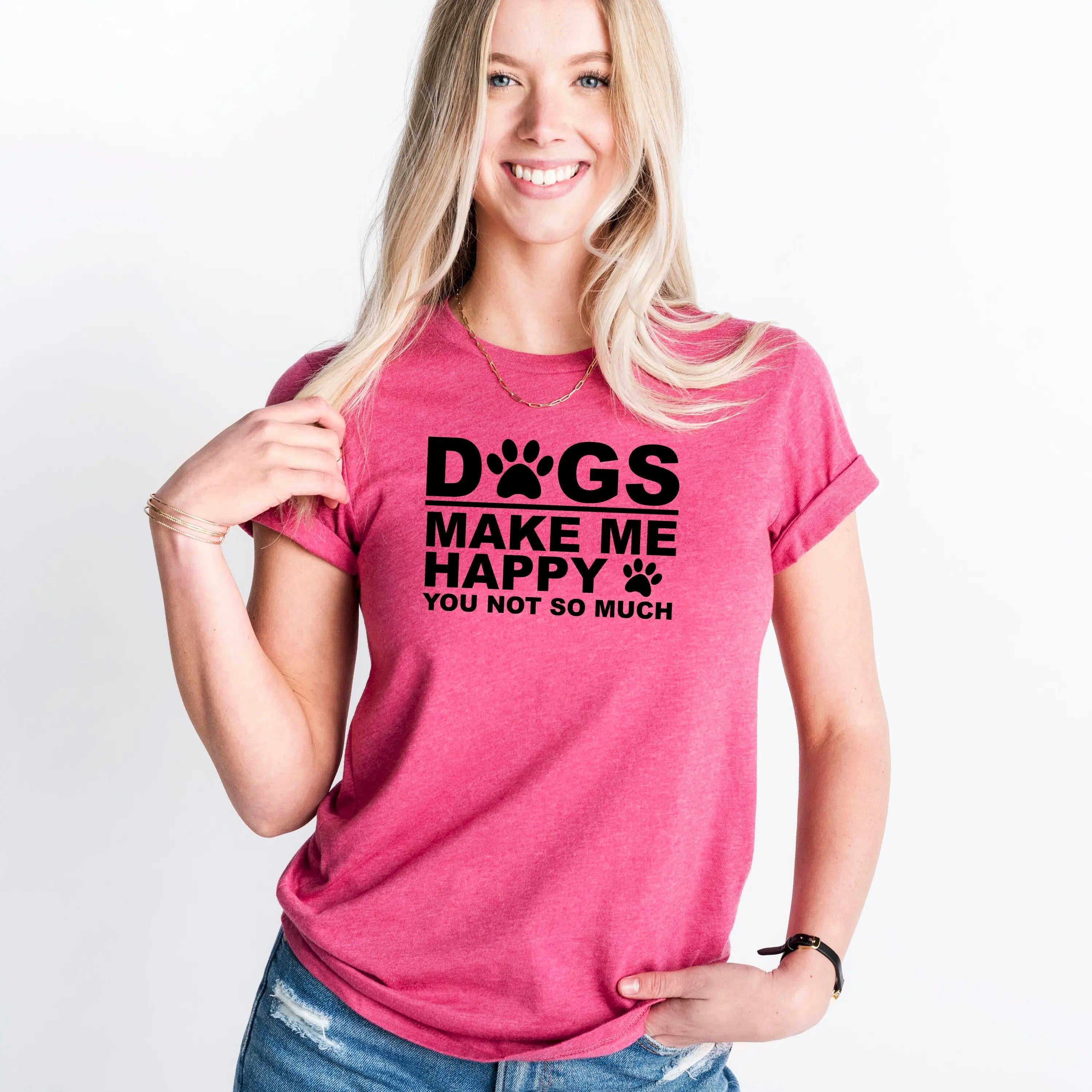 dog mom tshirt, dog lover gift, Dogs Make Me Happy You Not So Much funny shirt, dog lover tshirt, dog tshirt for women
