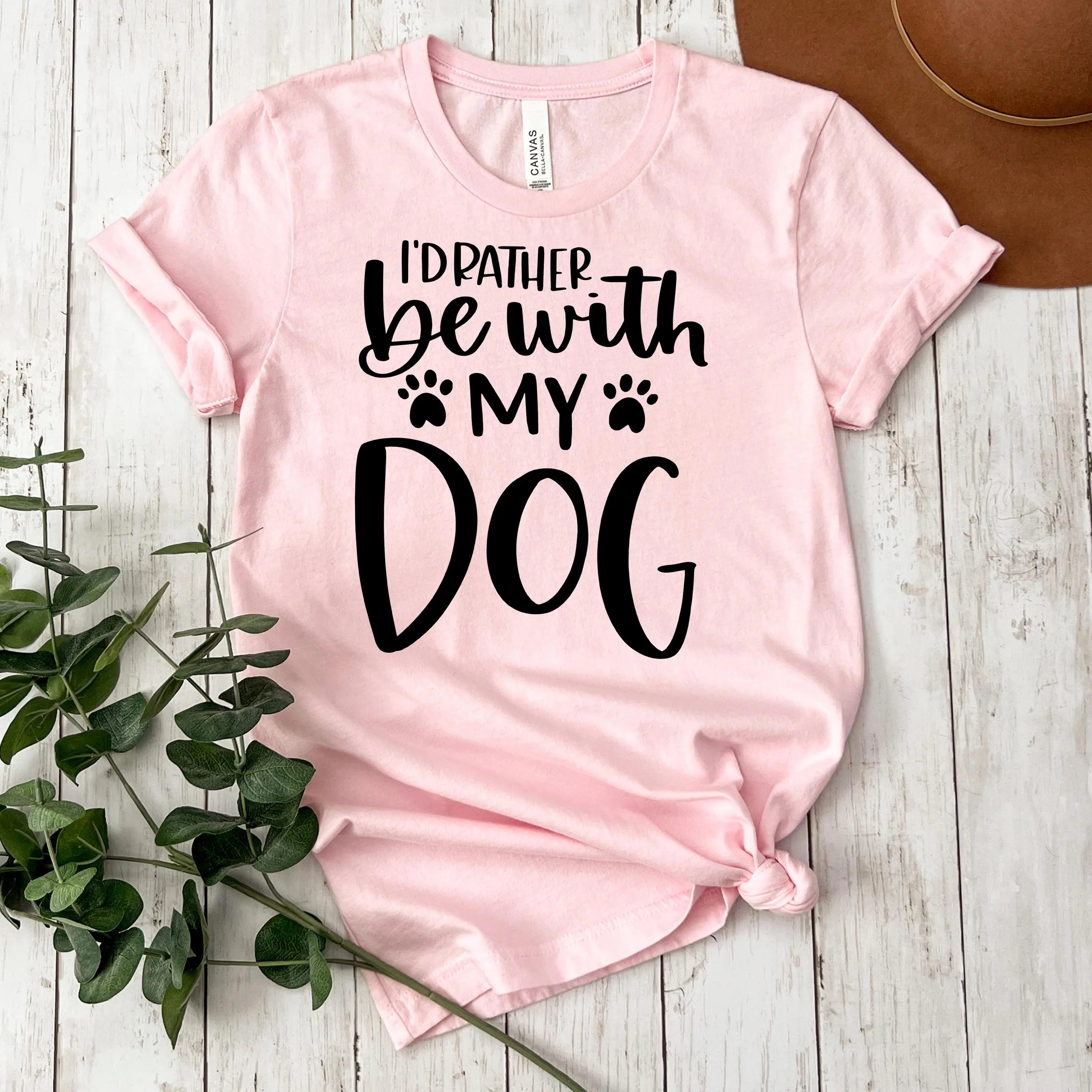 Dog Mom Tshirt I’d Rather Be With My Dog Bella Canvas Tee