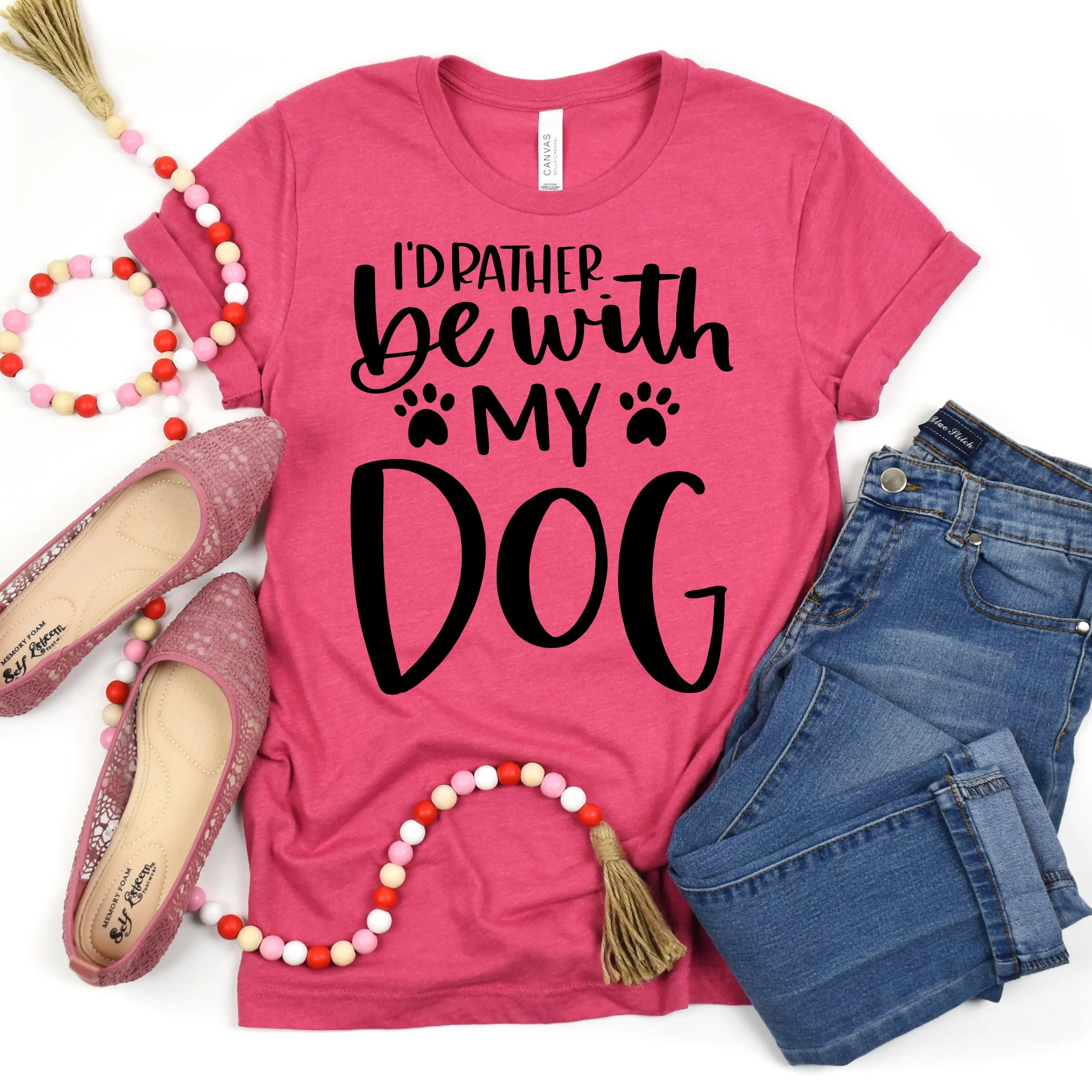 Dog Mom Tshirt I’d Rather Be With My Dog Bella Canvas Tee