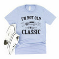 I'm not old I'm a classic car tshirt for men, 50th birthday tshirt, men graphic tshirt