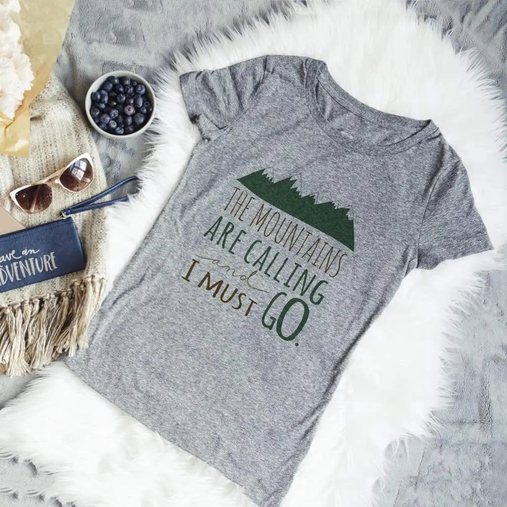 Mountain Tshirt - The Mountains are Calling and I must Go