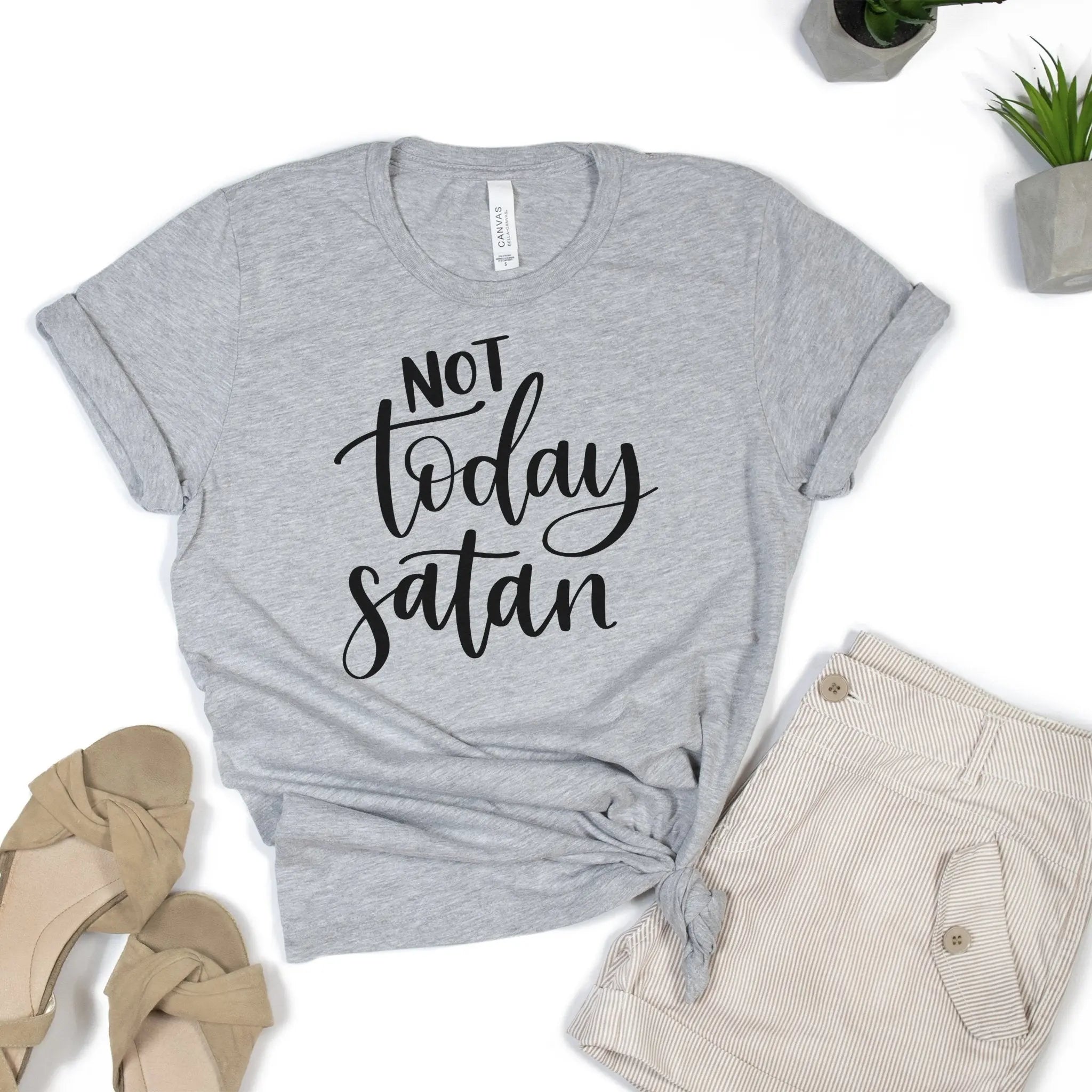Not today Satan tshirt