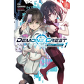 Demons' Crest, Vol. 1 (Light Novel): Reality Erosion Volume 1 - Paperback