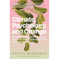 Climate, Psychology, and Change: Reimagining Psychotherapy in an Era of Global Disruption and Climate Anxiety - Paperback