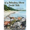 If a Petoskey Stone Could Talk - Hardcover