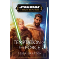 Star Wars: Temptation of the Force (the High Republic) - Hardcover
