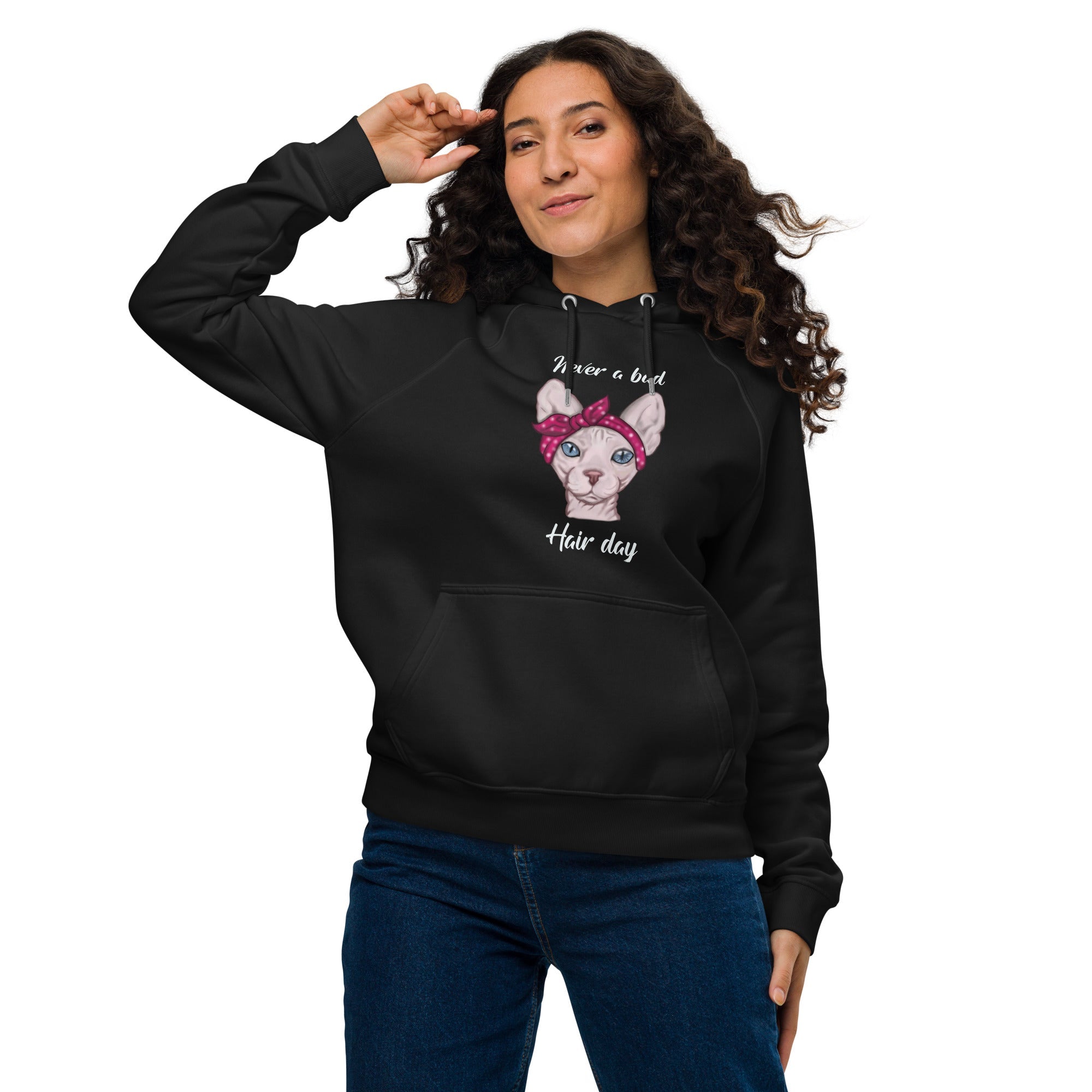 "NEVER A BAD HAIR DAY" UNISEX ECO HOODIE