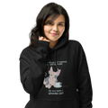 "WOMAN CAN'T SURVIVE ON COFFEE ALONE" ECO HOODIE