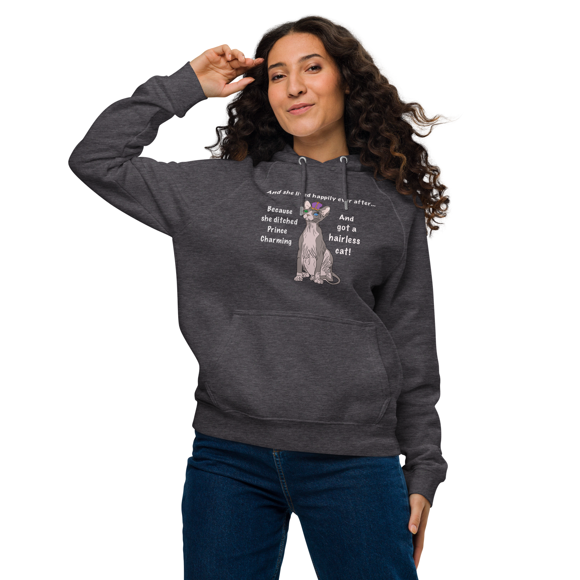 "DITCHED PRINCE CHARMING & GOT A SPHYNX CAT" HOODIE