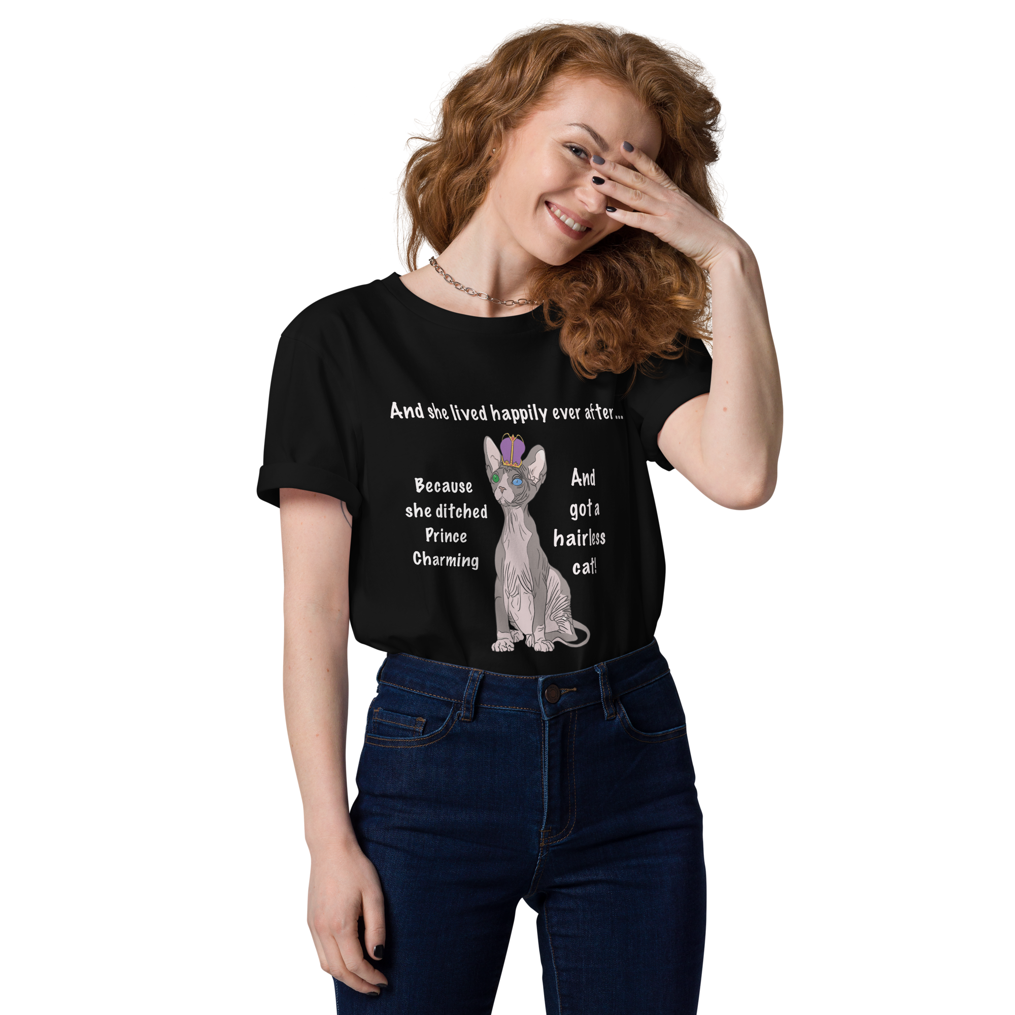 "DITCHED PRINCE CHARMING & GOT A SPHYNX CAT" ECO TEE