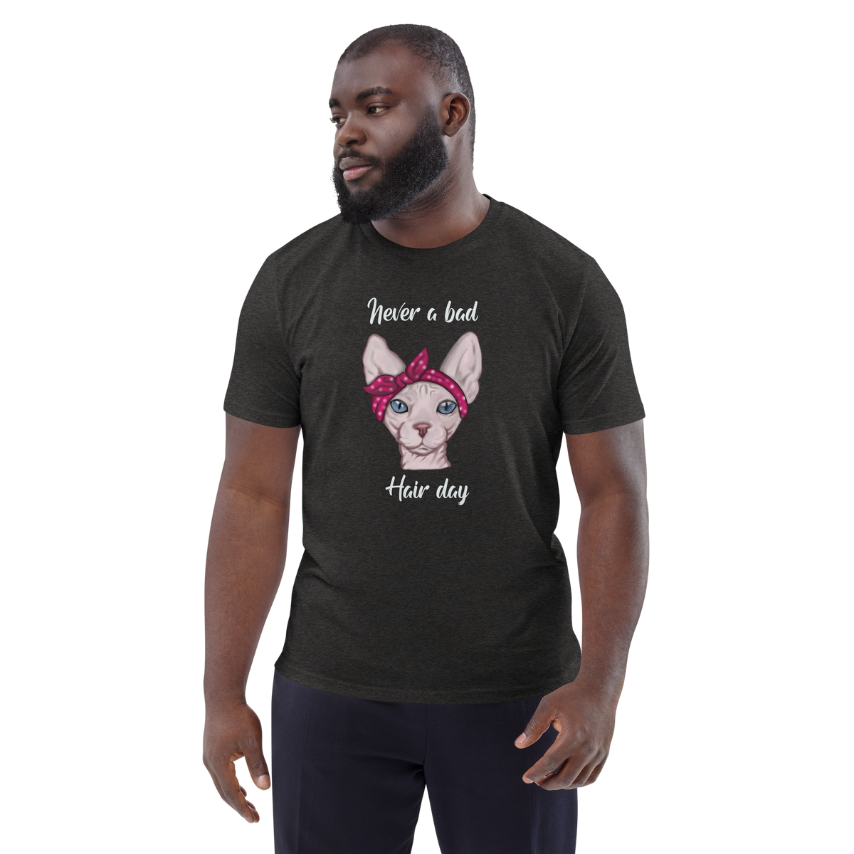 "NEVER A BAD HAIR DAY" UNISEX ECO TEE
