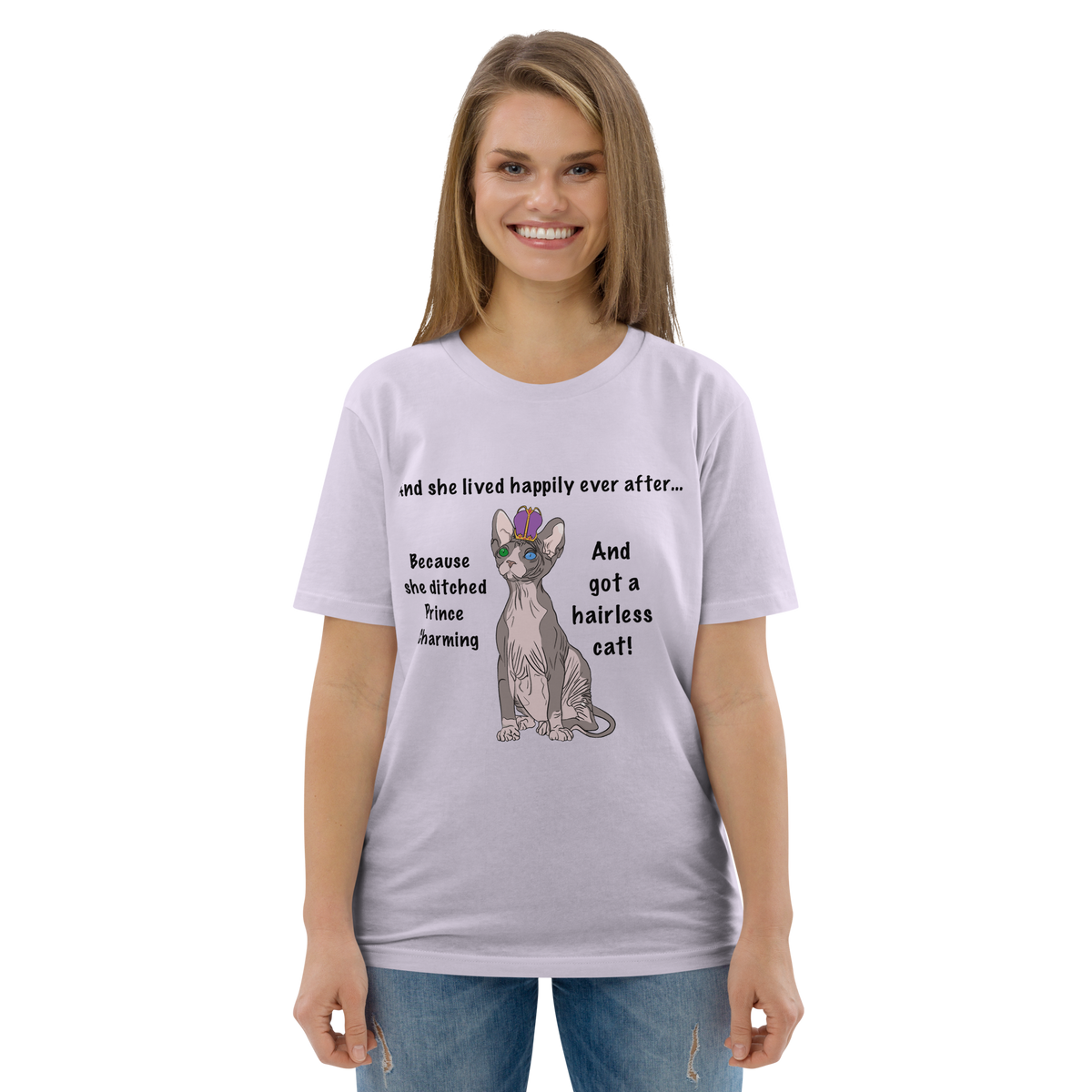 "DITCHED PRINCE CHARMING & GOT A SPHYNX CAT" ECO TEE