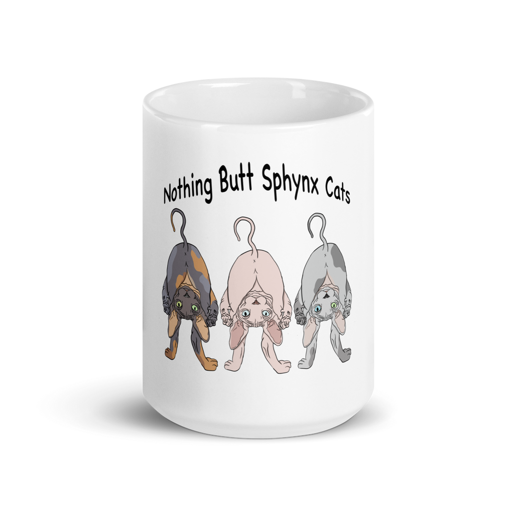 "NOTHING BUTT SPHYNX CATS" COFFEE MUG