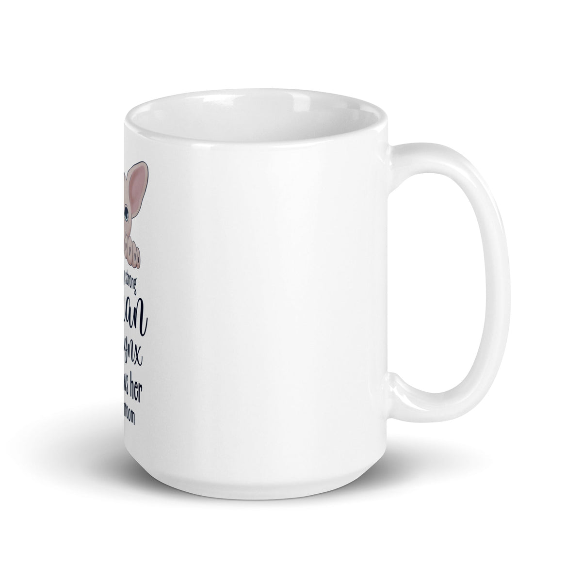 "BEHIND EVERY WOMAN" SPHYNX MUG
