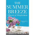 The Summer Breeze: Flowers & Forgiveness - Paperback