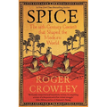 Spice: The 16th-Century Contest That Shaped the Modern World - Hardcover